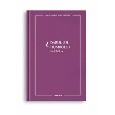 Darul lui Humboldt (vol. 14) - Saul Bellow