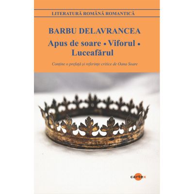 Apus de soare. Viforul. Luceafarul - Barbu Delavrancea