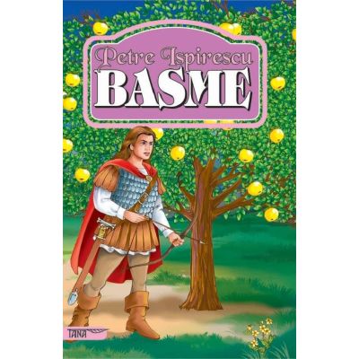Basme - Petre Ispirescu