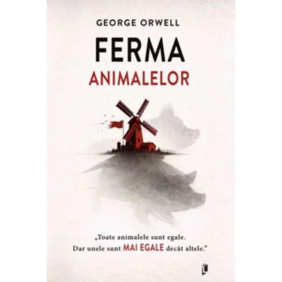 Ferma animalelor - George Orwell