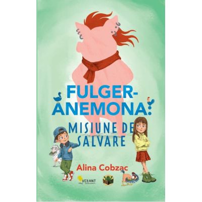 Fulger-Anemona: misiune de salvare - Alina Cobzac