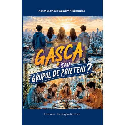 Gasca sau grupul de prieteni? - Konstantinos Papadimitrakopulos