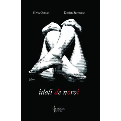 Idoli de noroi - Silvia Osman, Dorian Sarmasan
