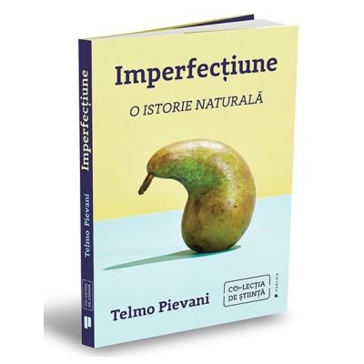 Imperfectiune. O istorie naturala - Telmo Pievani