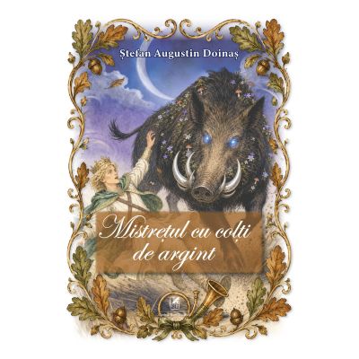 Mistretul cu colti de argint - Stefan Augustin Doinas