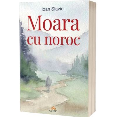 Moara cu noroc - Ioan Slavici