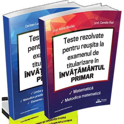 Pachet Teste rezolvate pentru reusita la examenul de titularizare in invatamantul primar - Invatatori (2 culegeri) - Adina Giuclea