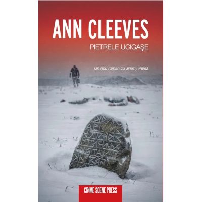 Pietrele ucigase - Ann Cleeves