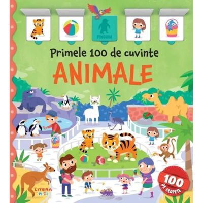 Primele 100 de cuvinte. Animale. Carte cu clapete