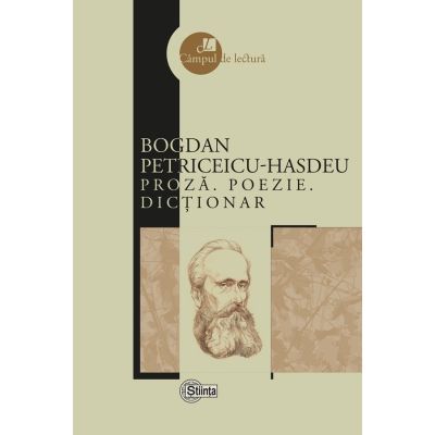 Proza. Poezie. Dictionar - Bogdan Petriceicu-Hasdeu