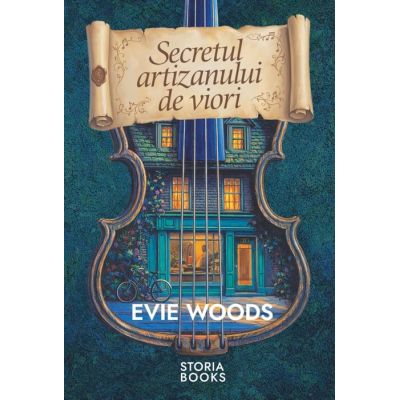 Secretul artizanului de viori - Evie Woods