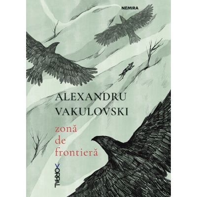 Zona de frontiera - Alexandru Vakulovski