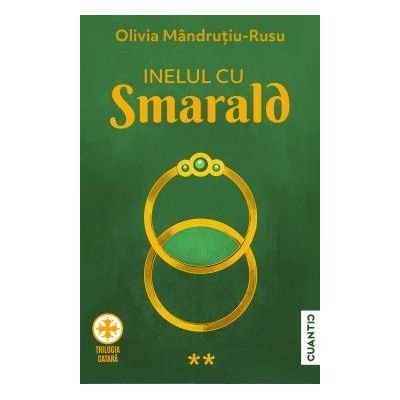 Inelul cu smarald - Olivia Mandrutiu Rusu