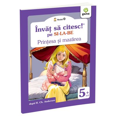 Printesa si mazarea. Invat sa citesc pe silabe