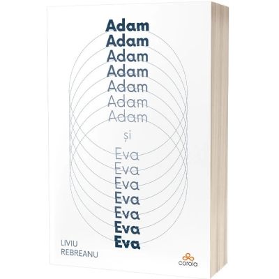 Adam si Eva - Liviu Rebreanu