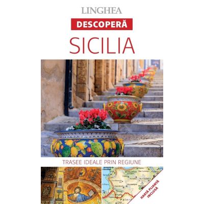 Descopera Sicilia. Trasee ideale prin regiune