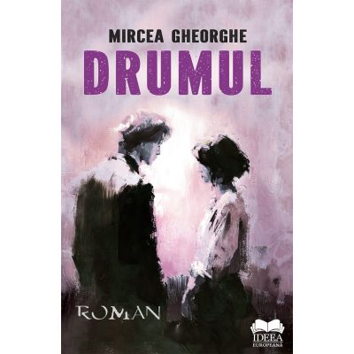 Drumul - Mircea Gheorghe