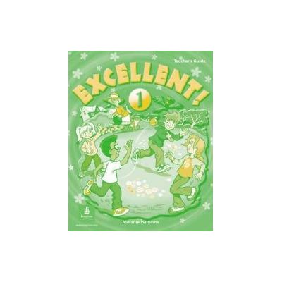 Excellent! Teachers Guide Level 1 - Melanie Williams