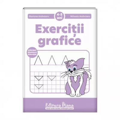Caiet de exercitii grafice 4-5 ani - Mariana Andreianu, Mihaela Andreianu, Doina Marin