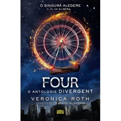 Four, o antologie Divergent - Veronica Roth