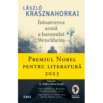Intoarcerea acasa a baronului Wenckheim - Laszlo Krasznahorkai