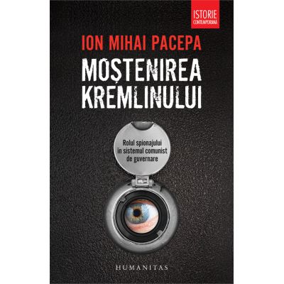Mostenirea Kremlinului - Ion Mihai Pacepa