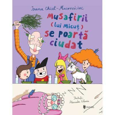 Musafirii (lui Micut) se poarta ciudat - Ioana Chicet-Macoveiciuc