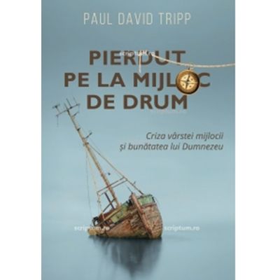 Pierdut pe la mijloc de drum - Paul David Tripp