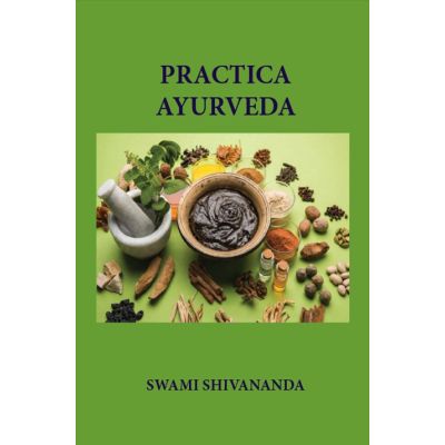 Practica ayurveda - Swami Shivananda