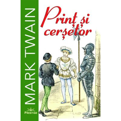 Print si cersetor - Mark Twain