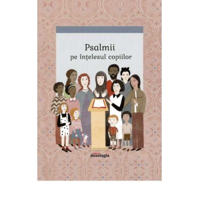 Psalmii pe intelesul copiilor - Daniel G. Opperwall