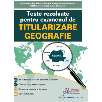 Teste rezolvate pentru examenul de titularizare GEOGRAFIE, editie 2026 - Ioan Marculet