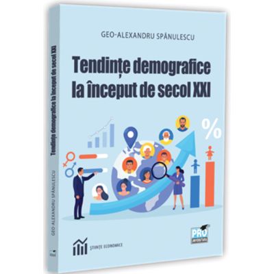 Tendinte demografice la inceput de secol 21 - Geo-Alexandru Spanulescu