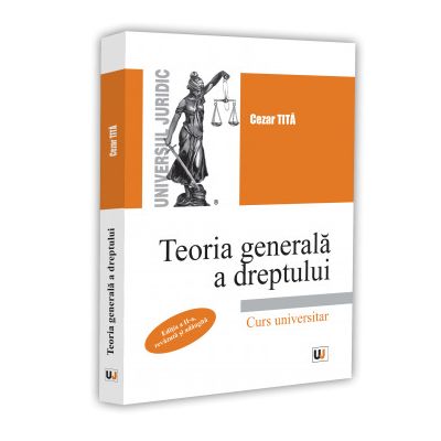 Teoria generala a dreptului - Cezar Tita