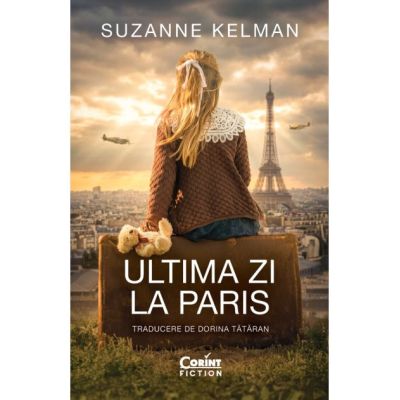 Ultima zi la Paris - Suzanne Kelman
