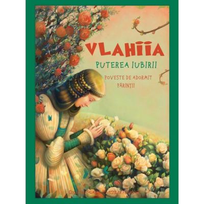 Vlahiia. Puterea iubirii. Poveste de adormit parintii - Paul Danion Vasile