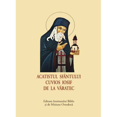 Acatistul Sfantului Cuvios Iosif de la Varatec, format mic