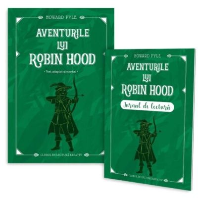 Aventurile lui Robin Hood + jurnal de lectura - Howard Pyle
