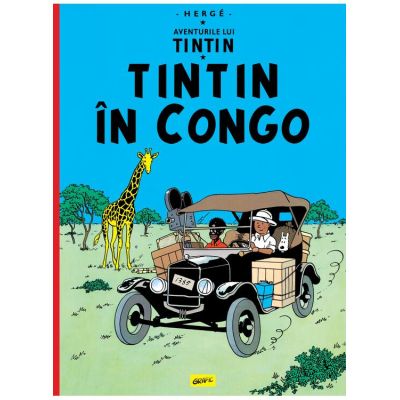 Aventurile lui Tintin vol. 2. Tintin in Congo - Herge