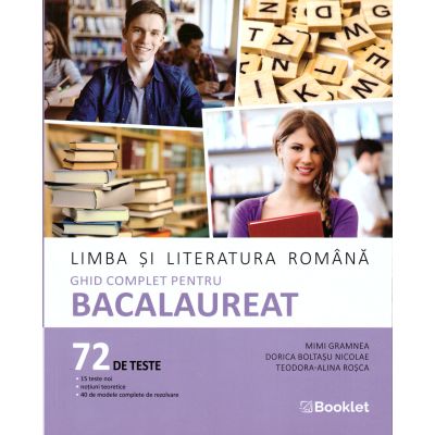 Limba si literatura romana. Ghid complet pentru Bacalaureat 2027. 72 teste complete - Mimi Gramnea
