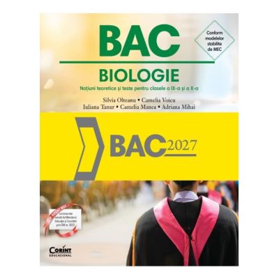 Bacalaureat 2027. Biologie. Notiuni teoretice si teste pentru clasele 9-10 - Silvia Olteanu