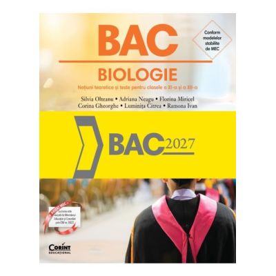 Bacalaureat 2027 Biologie. Notiuni teoretice si teste pentru clasele 11-12 - Silvia Olteanu