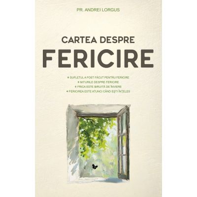 Cartea despre fericire - Andrei Lorgus