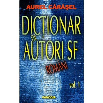 Dictionar de autori SF romani - Aurel Carasel