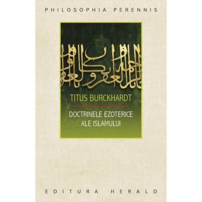 Doctrinele esoterice ale islamului - Titus Burckhardt