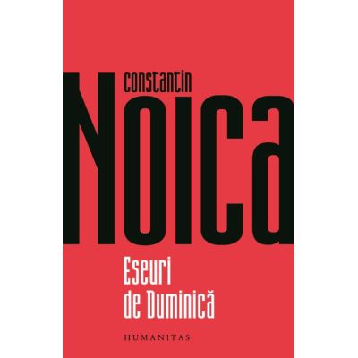 Eseuri de duminica - Constantin Noica