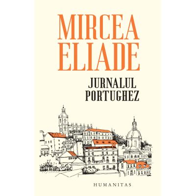 Jurnalul portughez - Mircea Eliade