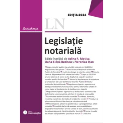 Legislatie notariala. Editia 2026 - Adina-Renate Motica