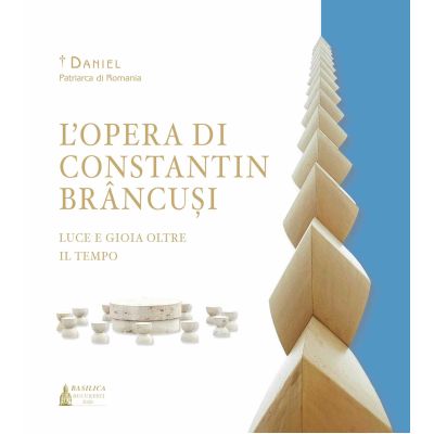 L’opera di Constantin Brancusi – luce e gioia oltre il tempo