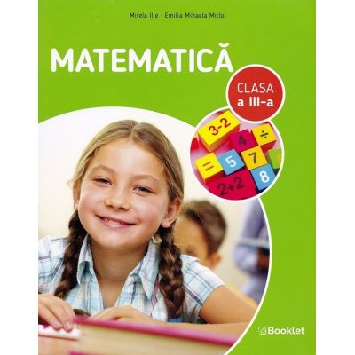 Matematica Clasa 3 - Mirela Ilie